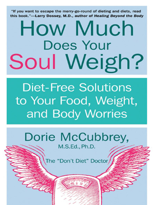 Title details for How Much Does Your Soul Weigh? by Dorie McCubbrey - Wait list